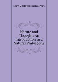 Nature and Thought: An Introduction to a Natural Philosophy