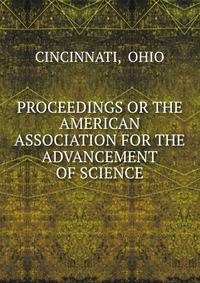 PROCEEDINGS OR THE AMERICAN ASSOCIATION FOR THE ADVANCEMENT OF SCIENCE
