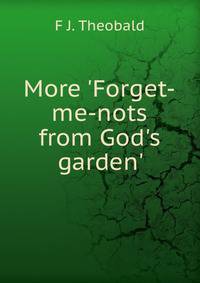 More 'Forget-me-nots from God's garden'.