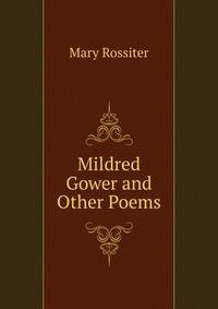 Mildred Gower and Other Poems
