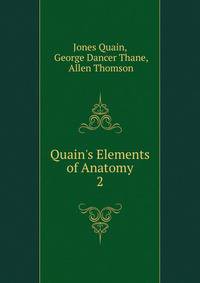 Quain's Elements of Anatomy