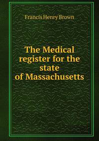 The Medical register for the state of Massachusetts