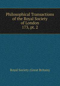 Philosophical Transactions of the Royal Society of London. 173, pt. 2