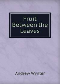 Fruit Between the Leaves