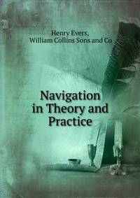 Navigation in Theory and Practice