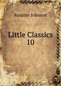 Little Classics. 10