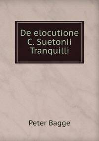 De elocutione C. Suetonii Tranquilli.