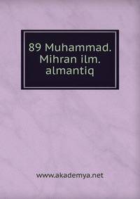 89 Muhammad.Mihran ilm.almantiq