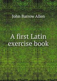 A first Latin exercise book