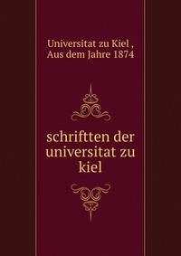 Schriftten der universitat zu kiel