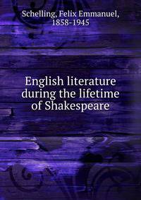 English literature during the lifetime of Shakespeare