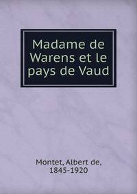 Madame de Warens et le pays de Vaud