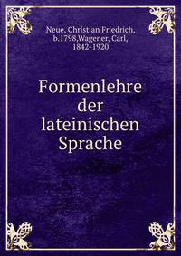 Formenlehre der lateinischen Sprache