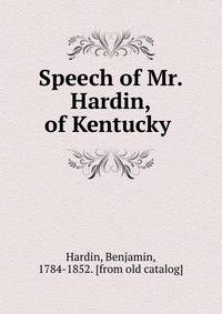 Speech of Mr. Hardin, of Kentucky