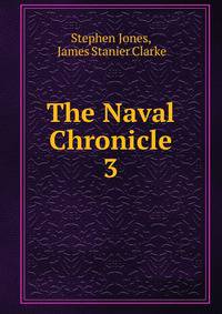 The Naval Chronicle. 3