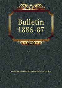 Bulletin. 1886-87