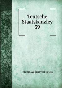 Teutsche Staatskanzley. 39