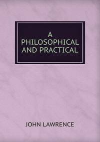 A philosophical and practical