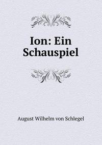 Ion: Ein Schauspiel