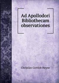 Ad Apollodori Bibliothecam observationes
