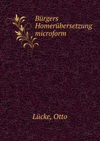 B?rgers Homer?bersetzung microform