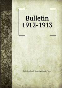 Bulletin. 1912-1913