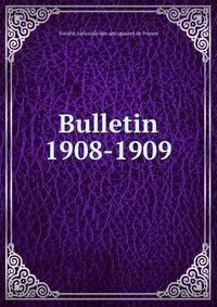 Bulletin. 1908-1909