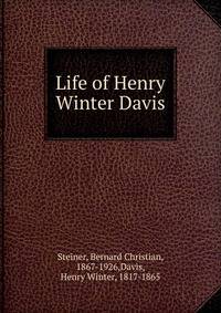 Life of Henry Winter Davis