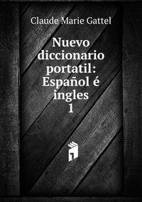 Nuevo diccionario portatil: Espa?ol ? ingles