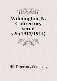 Wilmington, N.C. directory serial. v.9 (1913/1914)