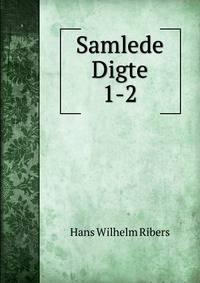 Samlede Digte. 1-2