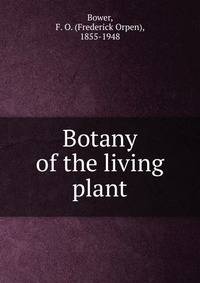 Botany of the living plant