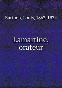 Lamartine, orateur