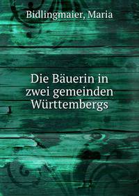 Die Bauerin in zwei gemeinden Wurttembergs