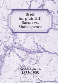 Brief for plaintiff: Bacon vs. Shakespeare