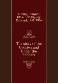 The story of the Gadsbys and Under the deodars