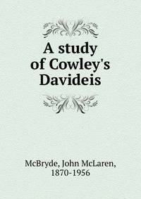 A study of Cowley's Davideis