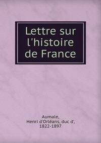 Lettre sur l'histoire de France