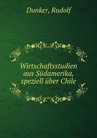 Wirtschaftsstudien aus Sudamerika, speziell uber Chile