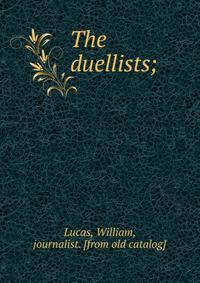 The duellists;