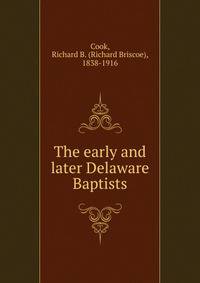 The early and later Delaware Baptists
