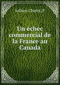 Un echec commercial de la France au Canada