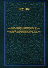 Histoire des p??ches, des d?couvertes et des ?tablissemens des Hollandois dans les mers du Nord; ouvrage tr. du hollandois par les soins du gouvernement, enrichi de notes, &amp; orn? de cartes &amp; de figures ?  l'usage des navigateurs &amp; des ama
