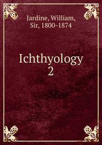 Ichthyology. 2