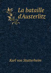 La bataille d'Austerlitz