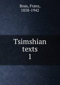 Tsimshian texts. 1
