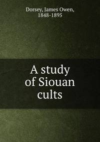 A study of Siouan cults