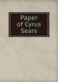 Paper of Cyrus Sears