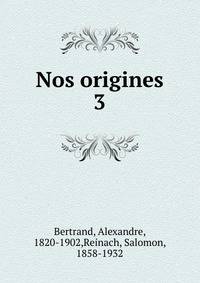 Nos origines. 3