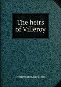 The heirs of Villeroy